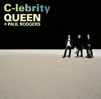 Queen + Paul Rodgers C-lebrity
